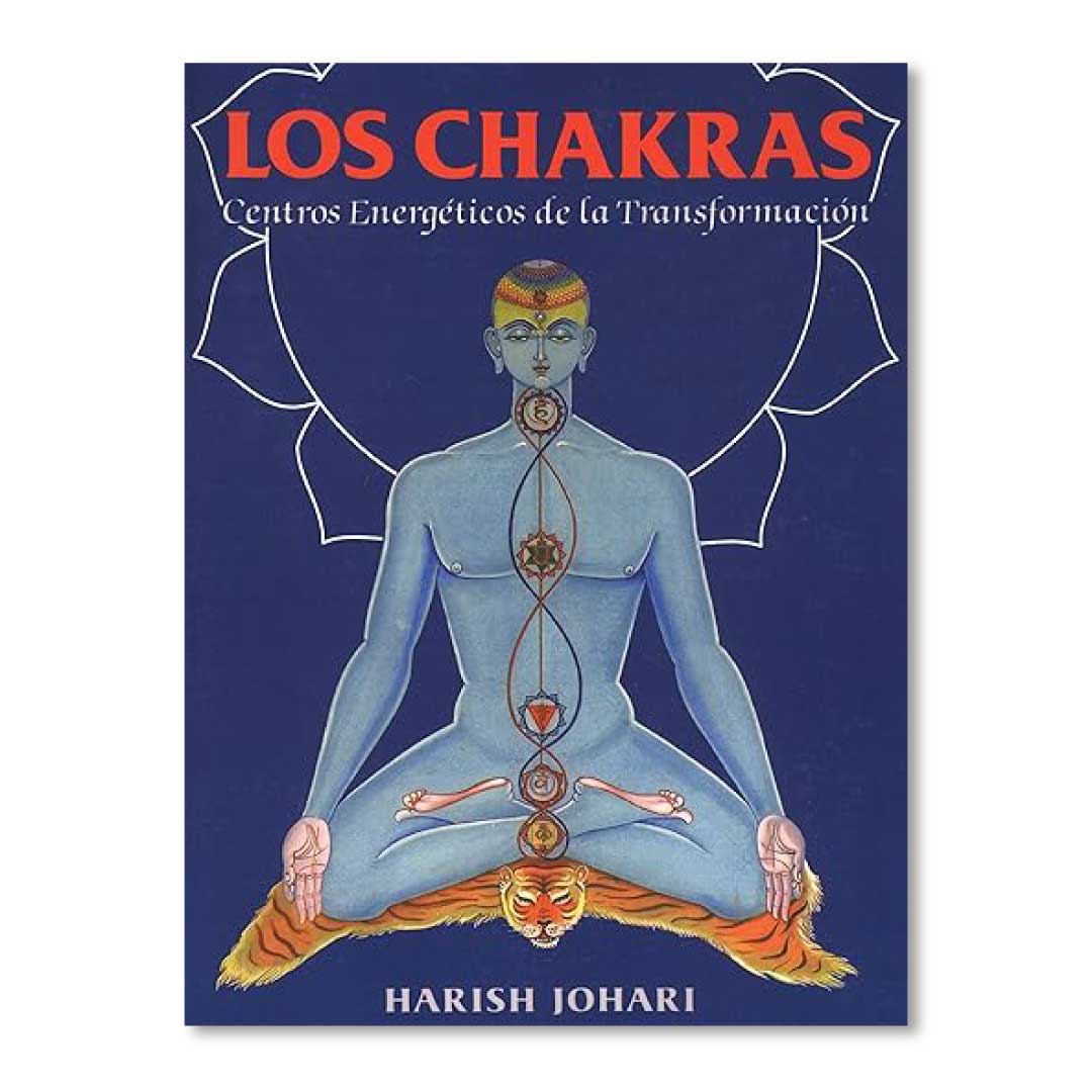 Los Chakras Centros Energéticos de la Transformación - Harish Johari Libro
