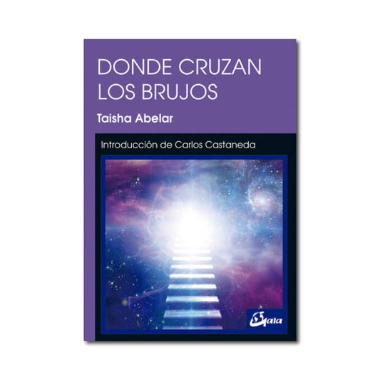 Donde Cruzan Los Brujos Taisha Abelar - Libro